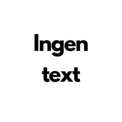 Ingen text